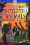 The Illustrated Encyclopedia of Animals: In Nature & Myth Internet links for further study инфо 2641j.