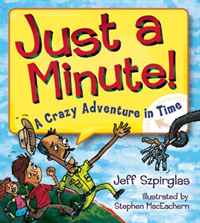 Just A Minute! 2009 г Мягкая обложка, 40 стр ISBN 1897349459 инфо 2670j.