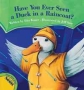 Have You Ever Seen a Duck in a Raincoat? 2009 г Твердый переплет, 32 стр ISBN 1554532469 инфо 2698j.
