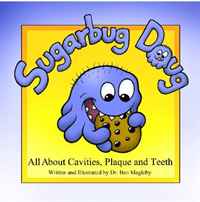 Sugarbug Doug: All About Cavities, Plaque, and Teeth 2009 г Мягкая обложка, 36 стр ISBN 1439225001 инфо 2699j.