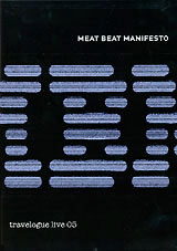 Meat Beat Manisfesto: Travelogue Live 05 Формат: DVD (NTSC) (Keep case) Дистрибьютор: Концерн "Группа Союз" Региональный код: 0 (All) Количество слоев: DVD-5 (1 слой) Звуковые дорожки: Английский инфо 2827b.