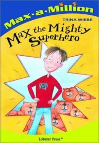 Max the Mighty Superhero 2003 г 95 стр ISBN 1894222687 инфо 2092l.