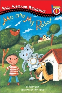 Me and My Robot (All Aboard Reading Station Stop 1) 2003 г 32 стр ISBN 0448428954 инфо 2154l.