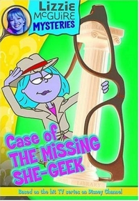 Lizzie McGuire Mysteries: Case of the Missing She-Geek - Book #3 : Junior Novel (Lizzie Mcguire Mysteries) 2004 г 128 стр ISBN 0786846356 инфо 2161l.