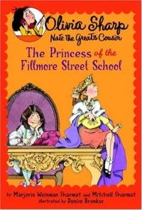 The Princess of the Fillmore Street School (Olivia Sharp Agent for Secrets) 2005 г 80 стр ISBN 0440420601 инфо 2179l.