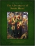 The Adventures Of Robin Hood: The Classic Tale 2005 г 64 стр ISBN 0762421975 инфо 2225l.