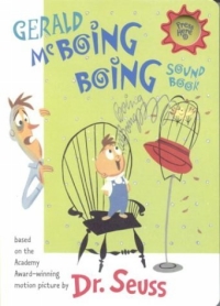Gerald McBoing Boing Sound Book Издательство: Random House Books for Young Readers, 2003 г Картон, 12 стр ISBN 037582443X инфо 2226l.