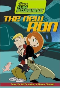 Kim Possible Chapter Book: The New Ron 2003 г 80 стр ISBN 0786844884 инфо 2261l.