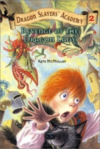 Revenge of the Dragon Lady (Dragon Slayers' Academy) 2003 г 112 стр ISBN 0448431092 инфо 2266l.