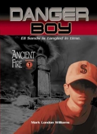 Danger Boy: Ancient Fire Episode 1 2004 г 224 стр ISBN 0763621528 инфо 5003l.