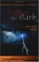 The Dark : Book Two in the Guardians of Time Trilogy (Guardians of Time Trilogy) 2005 г 336 стр ISBN 158234664X инфо 5011l.