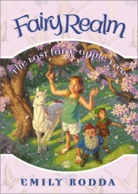 Fairy Realm #4: The Last Fairy-Apple Tree (Fairy Realm) 2003 г 128 стр ISBN 006009592X инфо 5019l.
