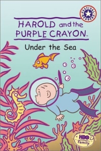 Harold and the Purple Crayon: Under the Sea (Festival Reader) 2003 г 32 стр ISBN 006000178X инфо 5054l.