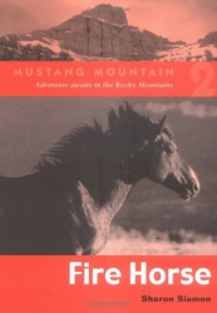 Fire Horse (Mustang Mountain) 2003 г 144 стр ISBN 1552854574 инфо 5889m.