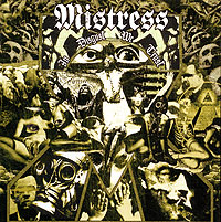 Mistress In Disgust We Trust Формат: Audio CD (Jewel Case) Дистрибьютор: Концерн "Группа Союз" Лицензионные товары Характеристики аудионосителей 2006 г Альбом инфо 894c.
