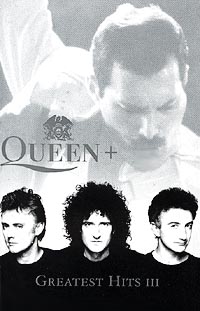 Queen Greatest Hits Volume III Формат: Компакт-кассета (Jewel Case) Дистрибьютор: EMI Records Лицензионные товары Характеристики аудионосителей 1999 г Авторский сборник инфо 3074a.