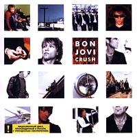 Bon Jovi Crush Формат: Audio CD Дистрибьютор: Mercury Music Лицензионные товары Характеристики аудионосителей 2000 г Альбом инфо 6037c.