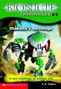 Makuta's Revenge (Bionicle Chronicles #3) Издательство: Scholastic, Inc , 2003 г Мягкая обложка, 96 стр ISBN 0439501199 инфо 9934c.