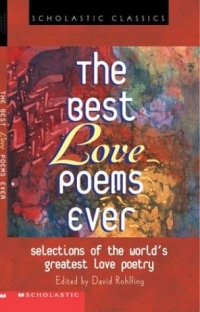 The Best Love Poems Ever Издательство: Scholastic, 2004 г Мягкая обложка, 80 стр ISBN 0439573904 инфо 9940c.