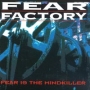 Fear Factory Fear Is The Mindkiller Формат: Audio CD Дистрибьютор: Roadrunner Records Лицензионные товары Характеристики аудионосителей 2006 г Альбом: Импортное издание инфо 424a.